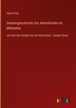 Staatengeschichte des Abendlandes im Mittelalter