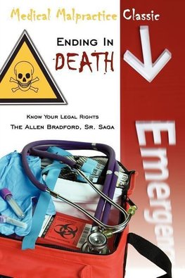 Medical Malpractice Classic - Ending in Death