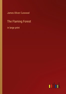 The Flaming Forest