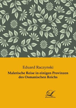 Malerische Reise in einigen Provinzen des Osmanischen Reichs