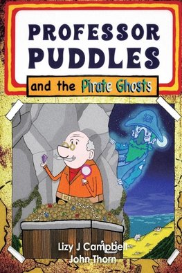 Professor Puddles and the Pirate Ghosts