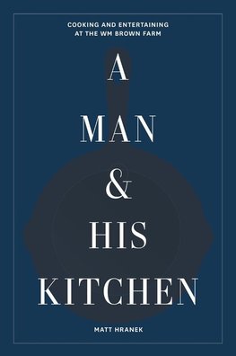 A Man & His Kitchen