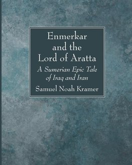 Enmerkar and the Lord of Aratta