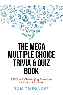 The Mega Multiple Choice Trivia & Quiz Book