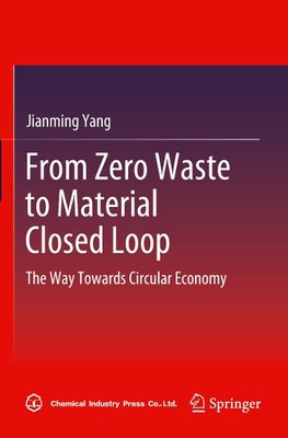 From Zero Waste to Material Closed Loop