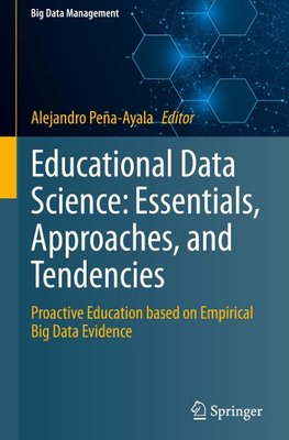 Educational Data Science: Essentials, Approaches, and Tendencies