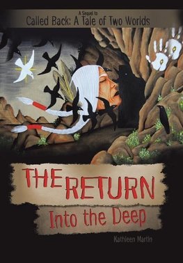 The Return  into the Deep