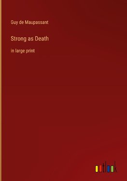 Strong as Death