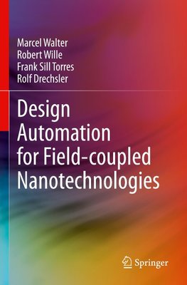 Design Automation for Field-coupled Nanotechnologies