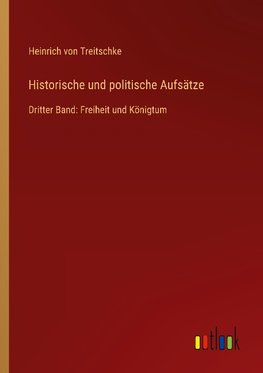 Historische und politische Aufsätze