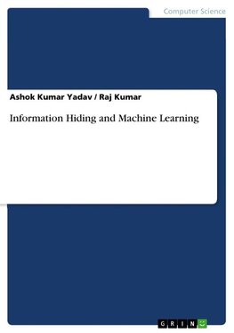 Information Hiding and Machine Learning