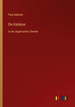 Die Katalyse