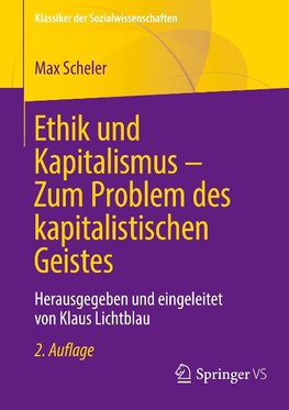 Ethik und Kapitalismus - Zum Problem des kapitalistischen Geistes