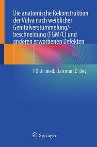 Rekonstruktion der Vulva nach weiblicher Genitalverstümmelung/-beschneidung (FGM/C) und anderen erworbenen Missbildungen