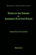 Topics in the Theory of Algebraic Function Fields