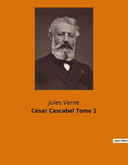 César Cascabel Tome 1