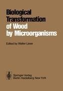 Biological Transformation of Wood by Microorganisms