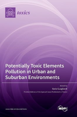 Potentially Toxic Elements Pollution in Urban and Suburban Environments