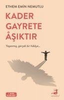 Kader Gayrete Asiktir