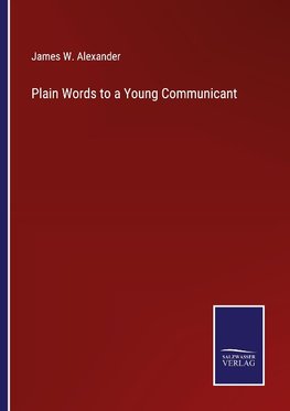 Plain Words to a Young Communicant