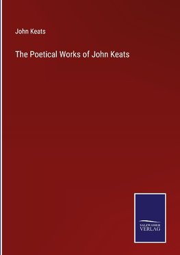 The Poetical Works of John Keats