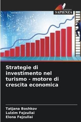 Strategie di investimento nel turismo - motore di crescita economica