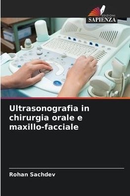 Ultrasonografia in chirurgia orale e maxillo-facciale