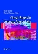 Classic Papers in Coronary Angioplasty