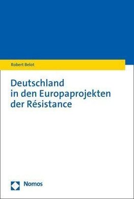 Deutschland in den Europaprojekten der Résistance