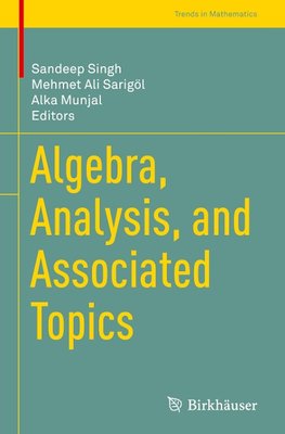 Algebra, Analysis, and Associated Topics