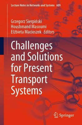 Challenges and Solutions for Present Transport Systems