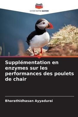 Supplémentation en enzymes sur les performances des poulets de chair