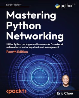 Mastering Python Networking - Fourth Edition