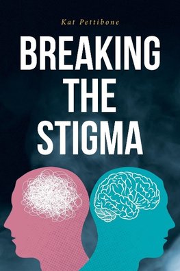 Breaking the Stigma