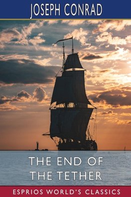 The End of the Tether (Esprios Classics)