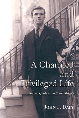 A Charmed and Privileged Life