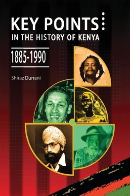 Key Points in the History of Kenya,1885-1990