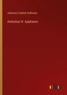 Antiochus IV. Epiphanes