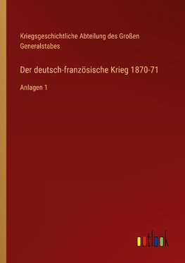 Der deutsch-französische Krieg 1870-71