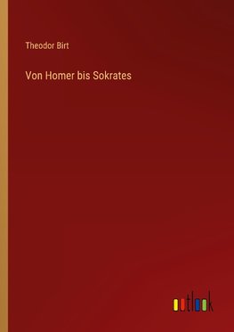 Von Homer bis Sokrates