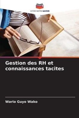 Gestion des RH et connaissances tacites