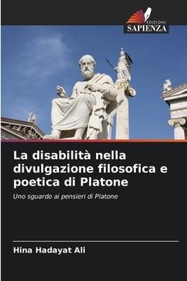 La disabilità nella divulgazione filosofica e poetica di Platone