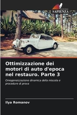 Ottimizzazione dei motori di auto d'epoca nel restauro. Parte 3