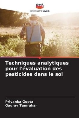 Techniques analytiques pour l'évaluation des pesticides dans le sol