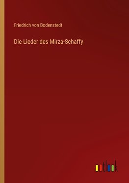 Die Lieder des Mirza-Schaffy