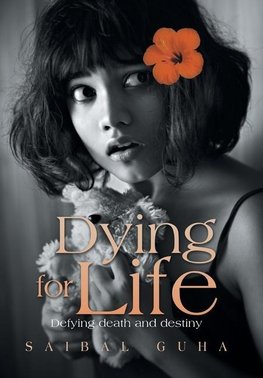 Dying for Life