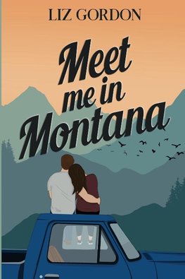 Meet me in Montana