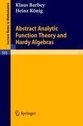 Abstract Analytic Function Theory and Hardy Algebras