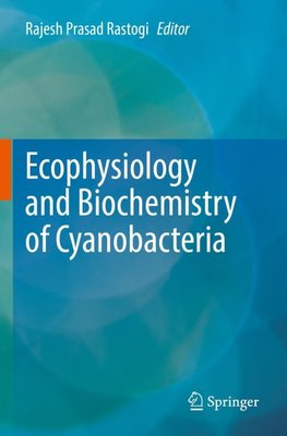 Ecophysiology and Biochemistry of Cyanobacteria