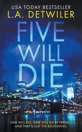 Five Will Die